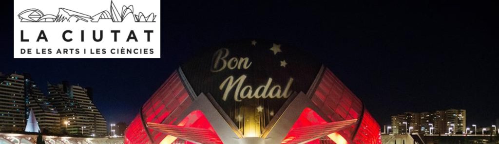 Piața de Crăciun 2019 în Orașul Artelor și Științelor Valencia